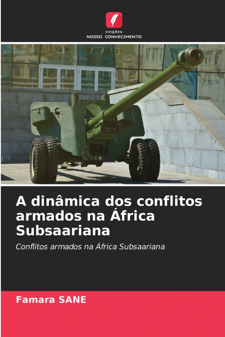 A dinâmica dos conflitos armados na África Subsaariana
