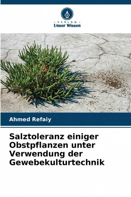 Salztoleranz einiger Obstpflanzen unter Verwendung der Gewebekulturtechnik