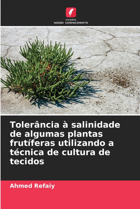 Tolerância à salinidade de algumas plantas frutíferas utilizando a técnica de cultura de tecidos