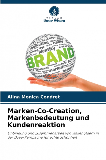 Marken-Co-Creation, Markenbedeutung und Kundenreaktion