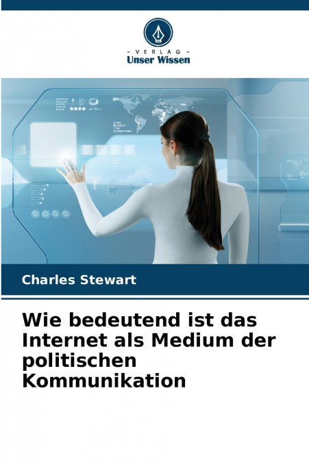 Wie bedeutend ist das Internet als Medium der politischen Kommunikation