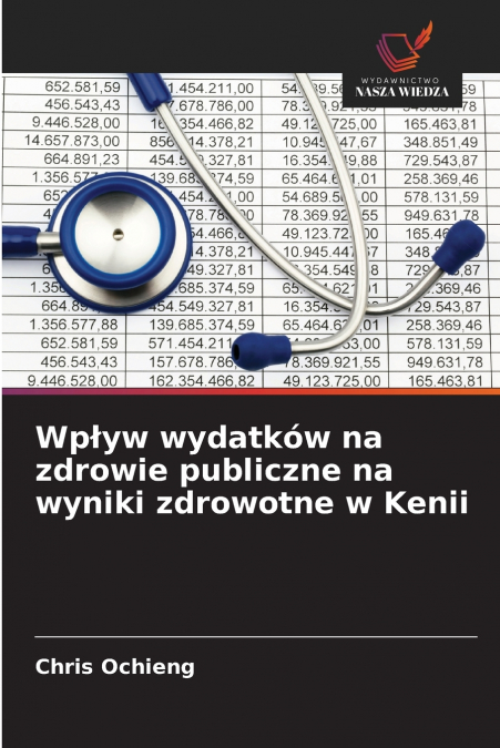 Wpływ wydatków na zdrowie publiczne na wyniki zdrowotne w Kenii