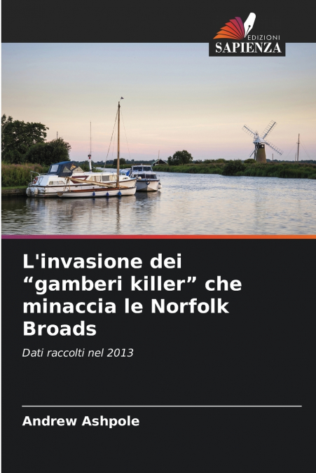 L’invasione dei 'gamberi killer' che minaccia le Norfolk Broads