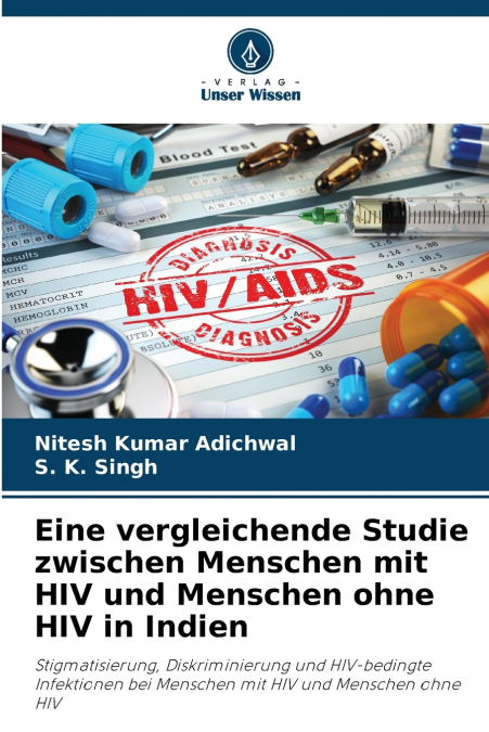 Eine vergleichende Studie zwischen Menschen mit HIV und Menschen ohne HIV in Indien