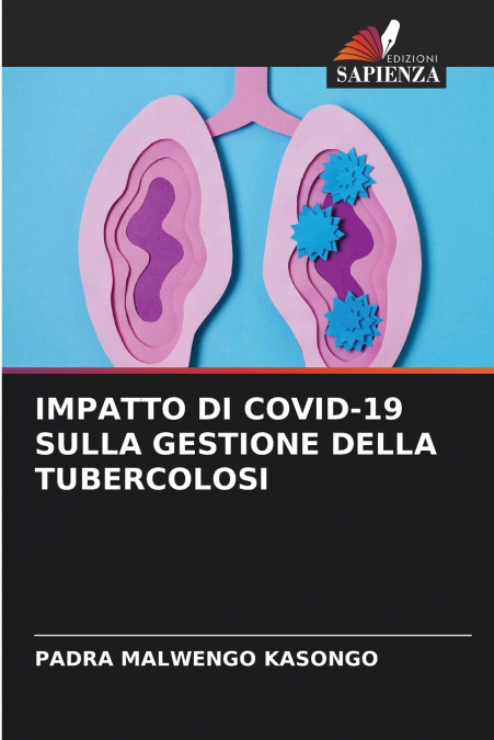 IMPATTO DI COVID-19 SULLA GESTIONE DELLA TUBERCOLOSI