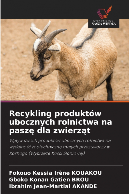 Recykling produktów ubocznych rolnictwa na paszę dla zwierząt
