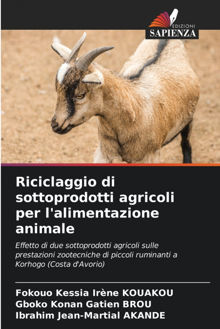 Riciclaggio di sottoprodotti agricoli per l’alimentazione animale
