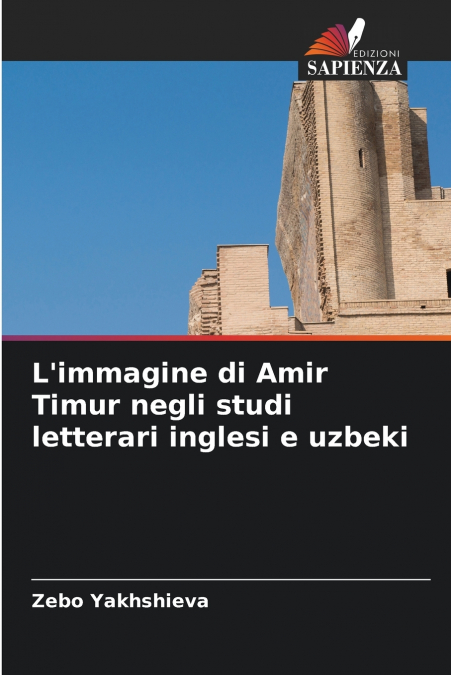 L’immagine di Amir Timur negli studi letterari inglesi e uzbeki
