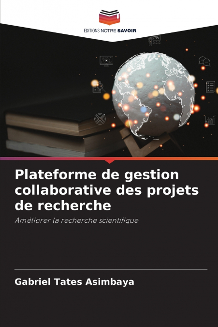 Plateforme de gestion collaborative des projets de recherche