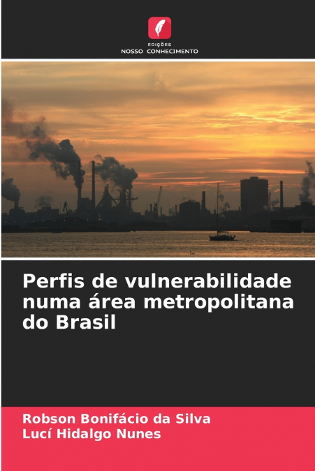 Perfis de vulnerabilidade numa área metropolitana do Brasil