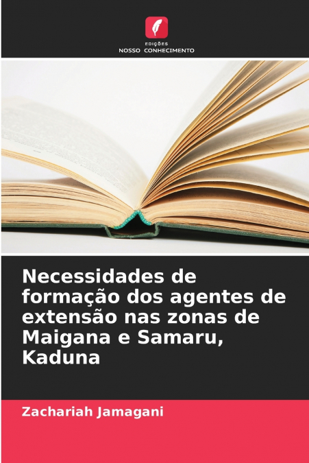 Necessidades de formação dos agentes de extensão nas zonas de Maigana e Samaru, Kaduna
