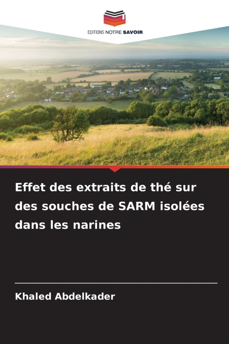 Effet des extraits de thé sur des souches de SARM isolées dans les narines