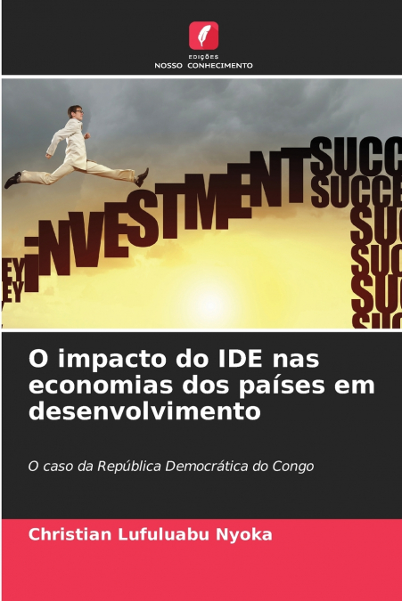 O impacto do IDE nas economias dos países em desenvolvimento