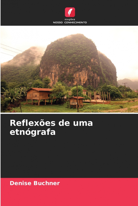 Reflexões de uma etnógrafa