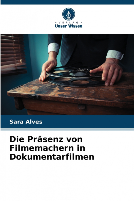 Die Präsenz von Filmemachern in Dokumentarfilmen