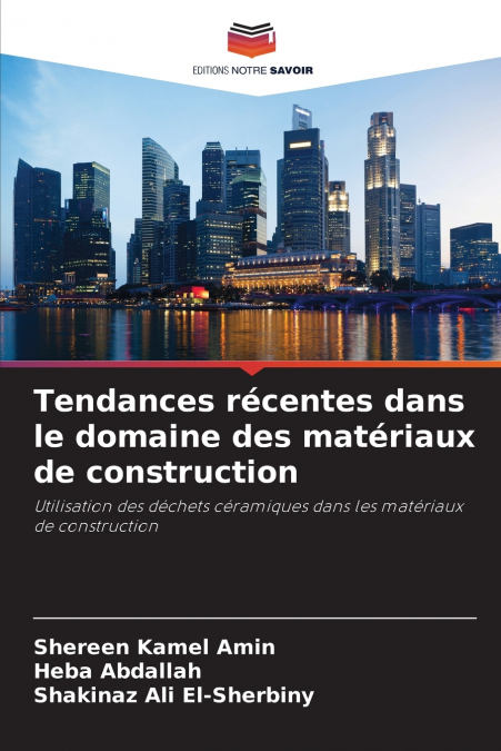 Tendances récentes dans le domaine des matériaux de construction