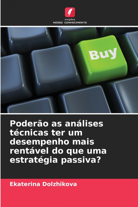 Poderão as análises técnicas ter um desempenho mais rentável do que uma estratégia passiva?