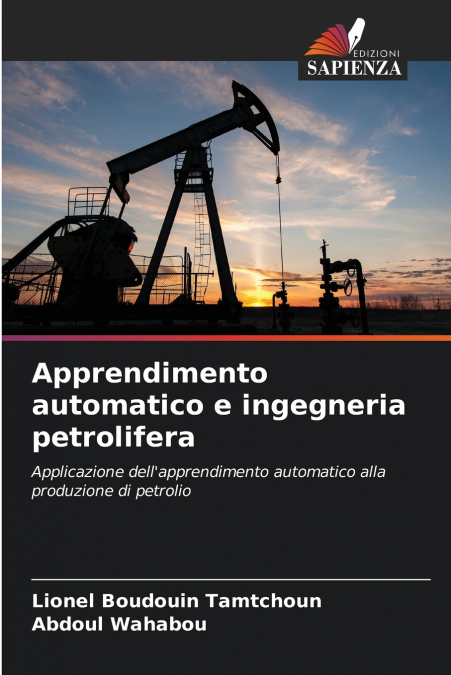 Apprendimento automatico e ingegneria petrolifera