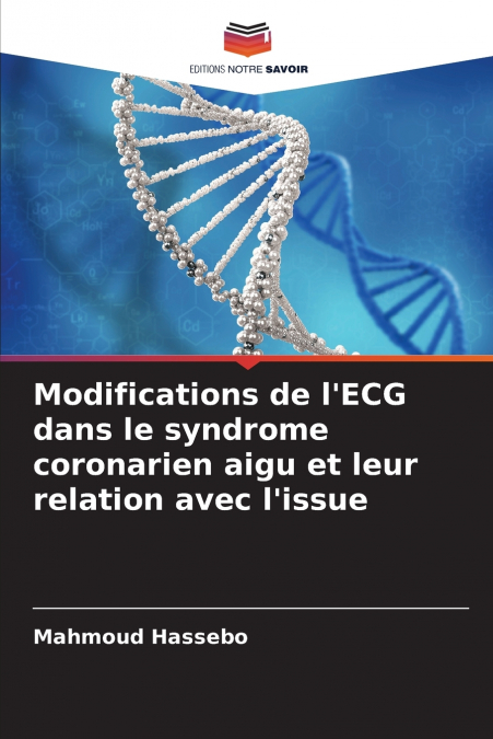 Modifications de l’ECG dans le syndrome coronarien aigu et leur relation avec l’issue