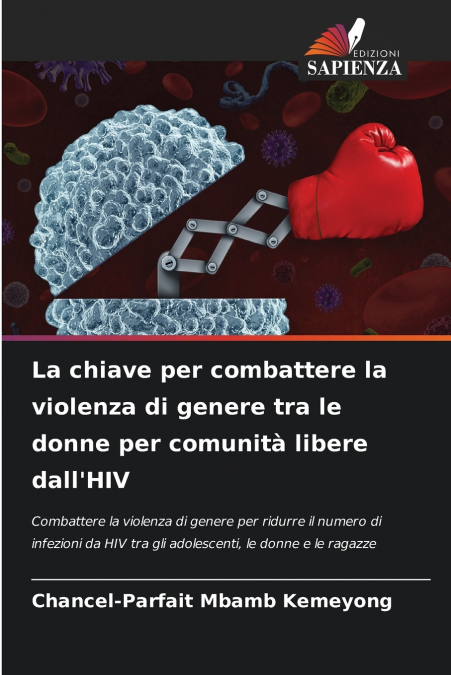 La chiave per combattere la violenza di genere tra le donne per comunità libere dall’HIV