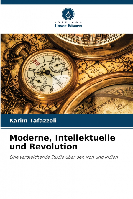 Moderne, Intellektuelle und Revolution