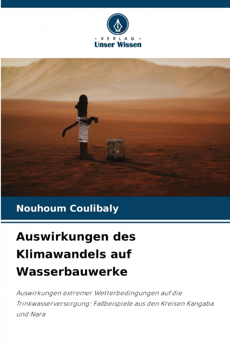 Auswirkungen des Klimawandels auf Wasserbauwerke