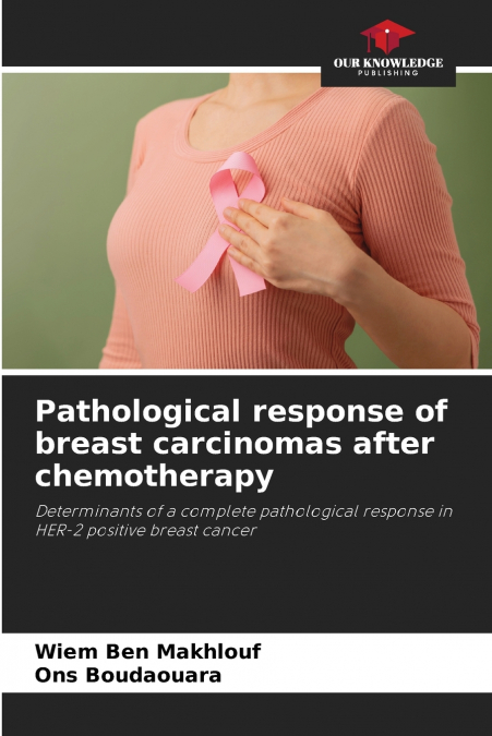 Pathological response of breast carcinomas after chemotherapy