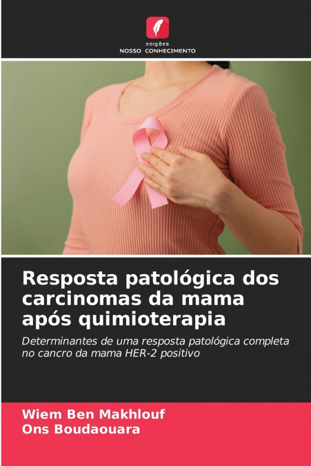 Resposta patológica dos carcinomas da mama após quimioterapia