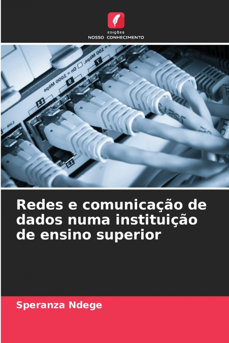Redes e comunicação de dados numa instituição de ensino superior