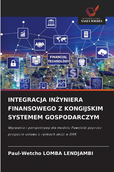 INTEGRACJA INŻYNIERA FINANSOWEGO Z KONGIJSKIM SYSTEMEM GOSPODARCZYM