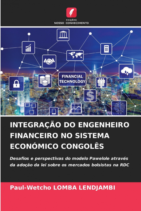 INTEGRAÇÃO DO ENGENHEIRO FINANCEIRO NO SISTEMA ECONÓMICO CONGOLÊS