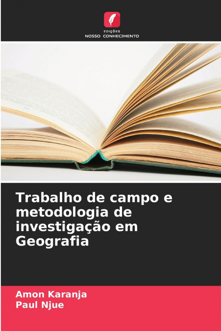 Trabalho de campo e metodologia de investigação em Geografia