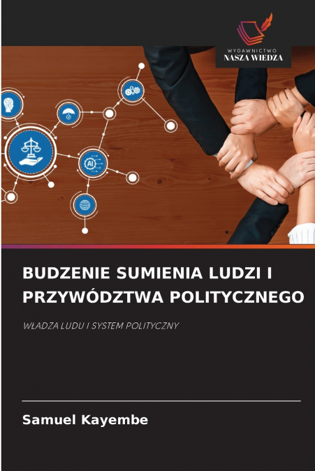 BUDZENIE SUMIENIA LUDZI I PRZYWÓDZTWA POLITYCZNEGO