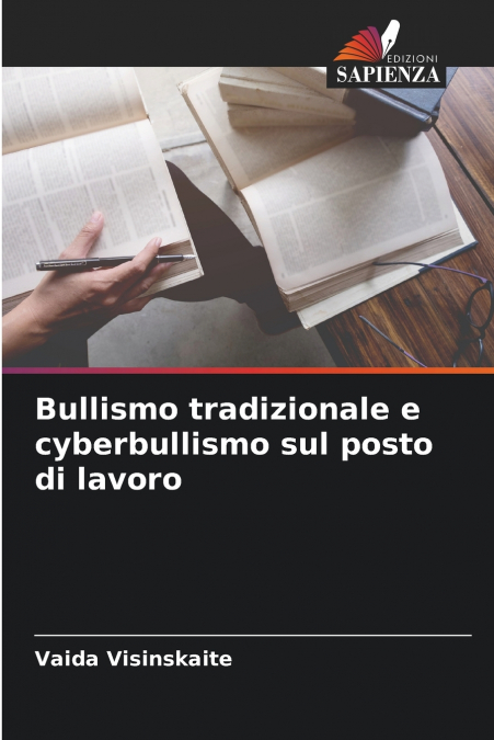 Bullismo tradizionale e cyberbullismo sul posto di lavoro