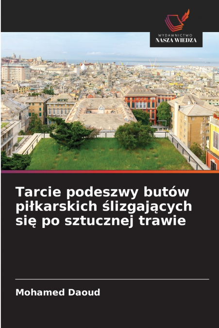 Tarcie podeszwy butów piłkarskich ślizgających się po sztucznej trawie