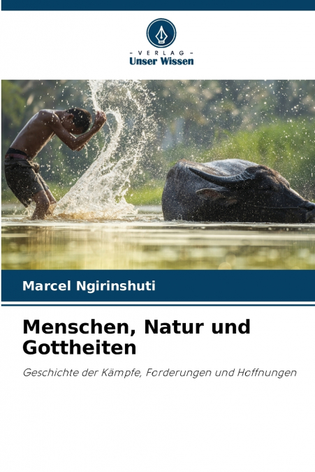 Menschen, Natur und Gottheiten