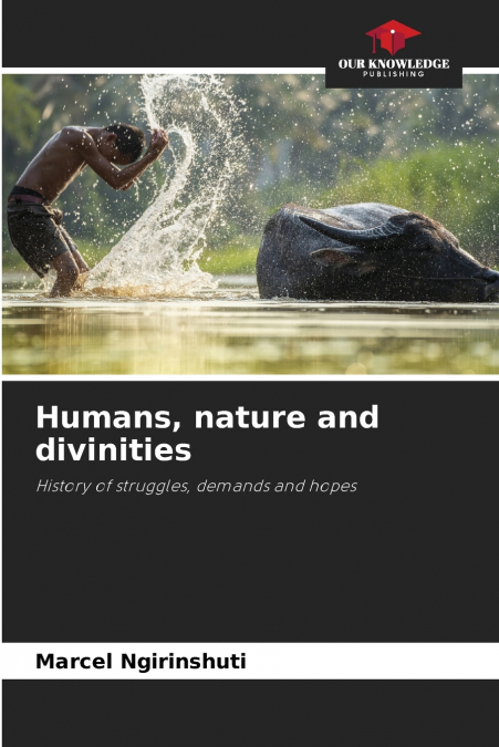Humans, nature and divinities