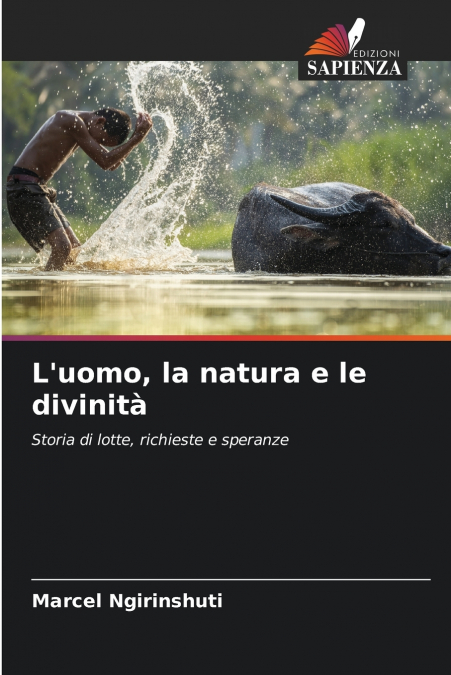 L’uomo, la natura e le divinità