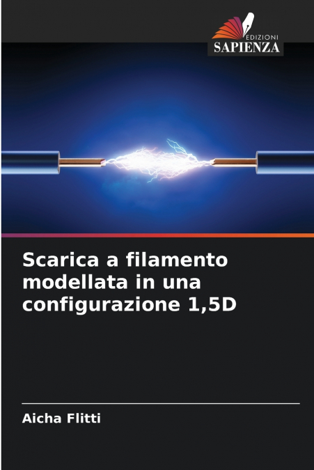 Scarica a filamento modellata in una configurazione 1,5D