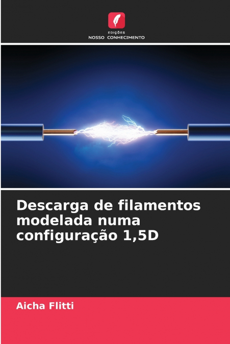 Descarga de filamentos modelada numa configuração 1,5D
