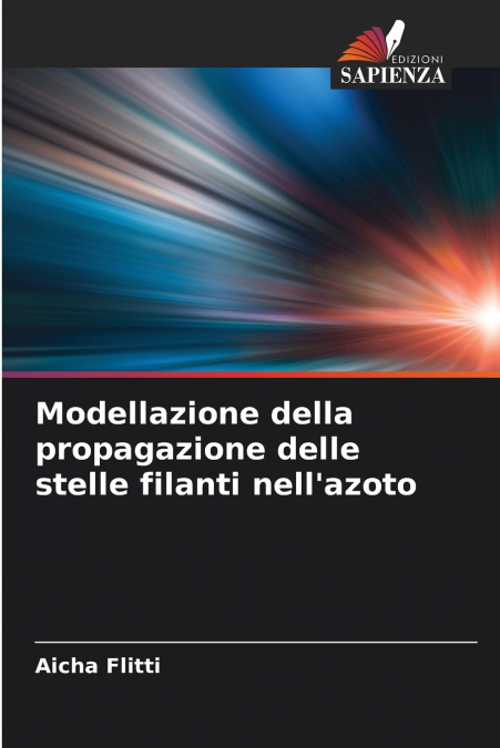 Modellazione della propagazione delle stelle filanti nell’azoto