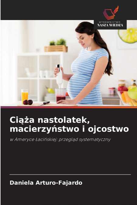 Ciąża nastolatek, macierzyństwo i ojcostwo