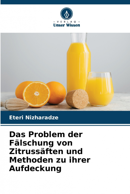 Das Problem der Fälschung von Zitrussäften und Methoden zu ihrer Aufdeckung