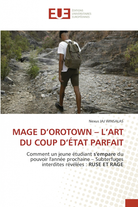 MAGE D’OROTOWN - L’ART DU COUP D’ÉTAT PARFAIT