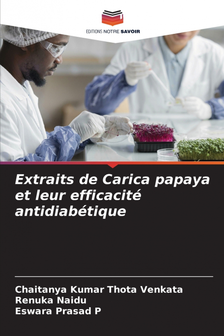Extraits de Carica papaya et leur efficacité antidiabétique