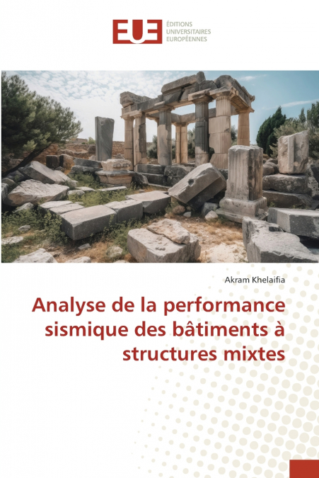 Analyse de la performance sismique des bâtiments à structures mixtes