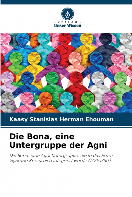 Die Bona, eine Untergruppe der Agni