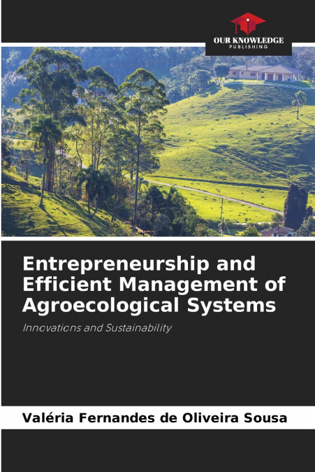 Entrepreneurship and Efficient Management of Agroecological Systems