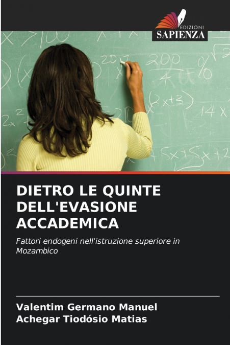 DIETRO LE QUINTE DELL’EVASIONE ACCADEMICA