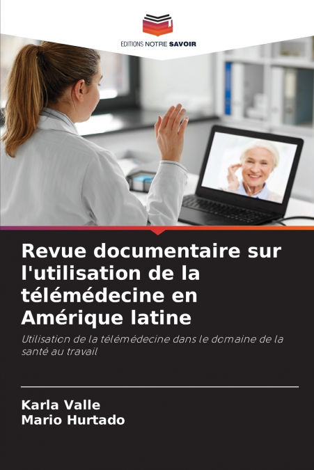 Revue documentaire sur l’utilisation de la télémédecine en Amérique latine